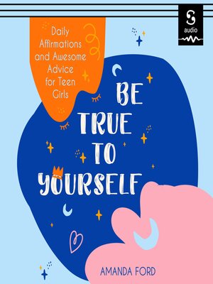 cover image of Be True to Yourself